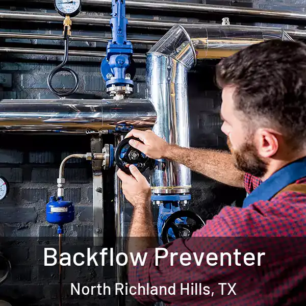  Backflow Preventer North Richland Hills, TX