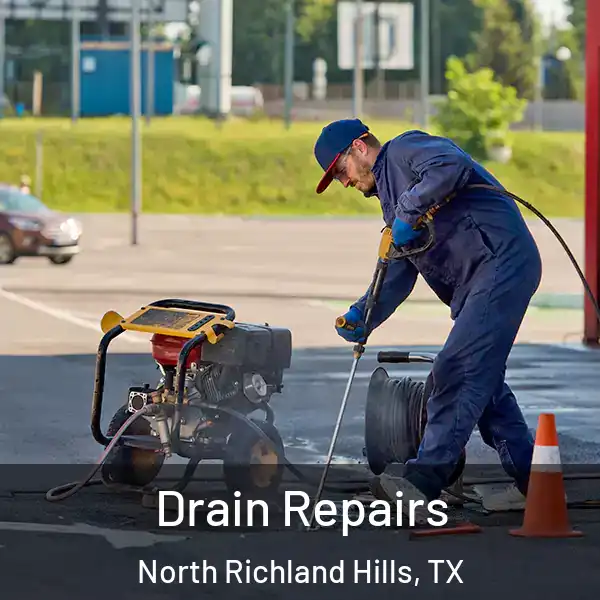  Drain Repairs North Richland Hills, TX