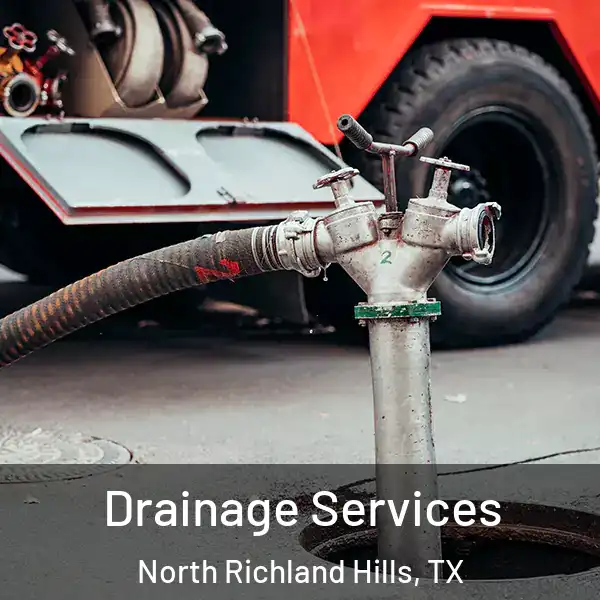  Drainage Services North Richland Hills, TX
