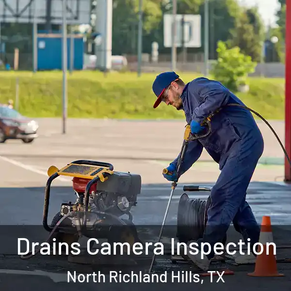  Drains Camera Inspection North Richland Hills, TX