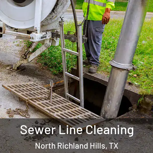  Sewer Line Cleaning North Richland Hills, TX