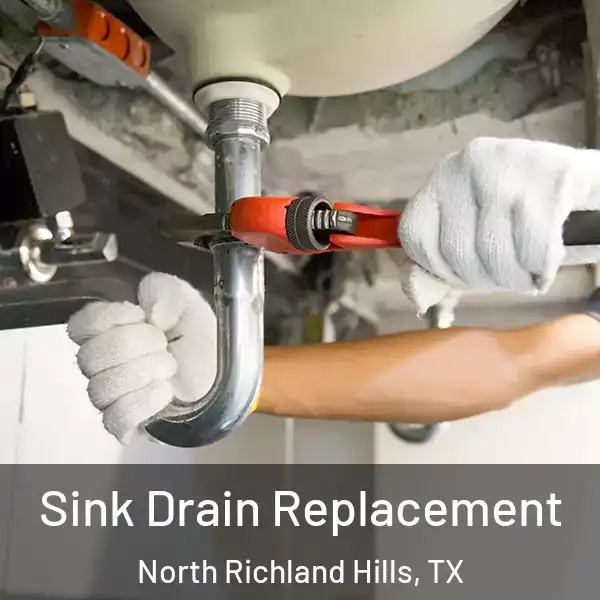  Sink Drain Replacement North Richland Hills, TX