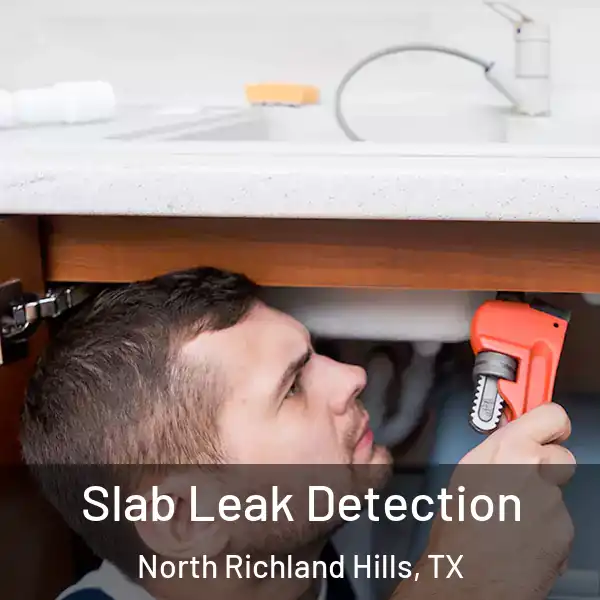  Slab Leak Detection North Richland Hills, TX