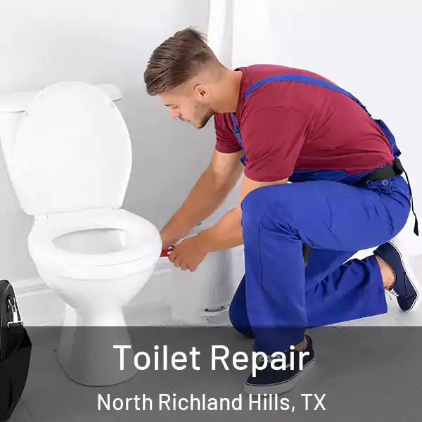  Toilet Repair North Richland Hills, TX