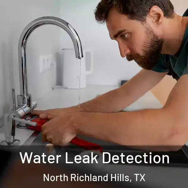  Water Leak Detection North Richland Hills, TX